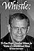 Whistle:: Fr. Tom Doyle's Steadfast Witness For Victims Of Clerical Sexual Abuse