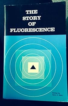 Paperback The Story of Fluorescence Book
