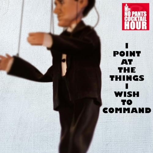 I Point at The Things I Wish to Command Podcast Por arte de portada
