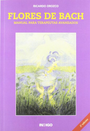 Flores De Bach   Manual Para Terapeutas Avanzados