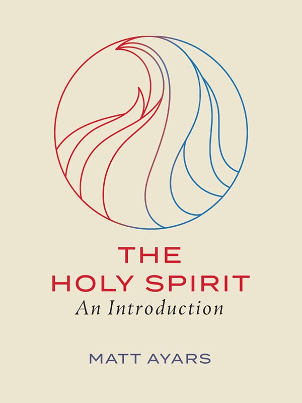 The Holy Spirit: An Introduction