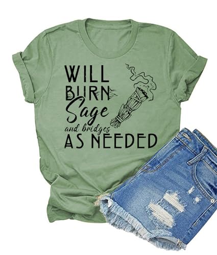 HONTOUTE Will Burn Sage and Bridges as Needed T-Shirt for Womens Bruja Life Short Sleeve Occult Lover Summer Tees Tops Green S