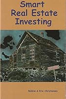 Smart Real Estate Investing 0972917365 Book Cover