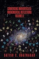Converging Matherticles: Mathematical Reflections Volume II 1490757309 Book Cover