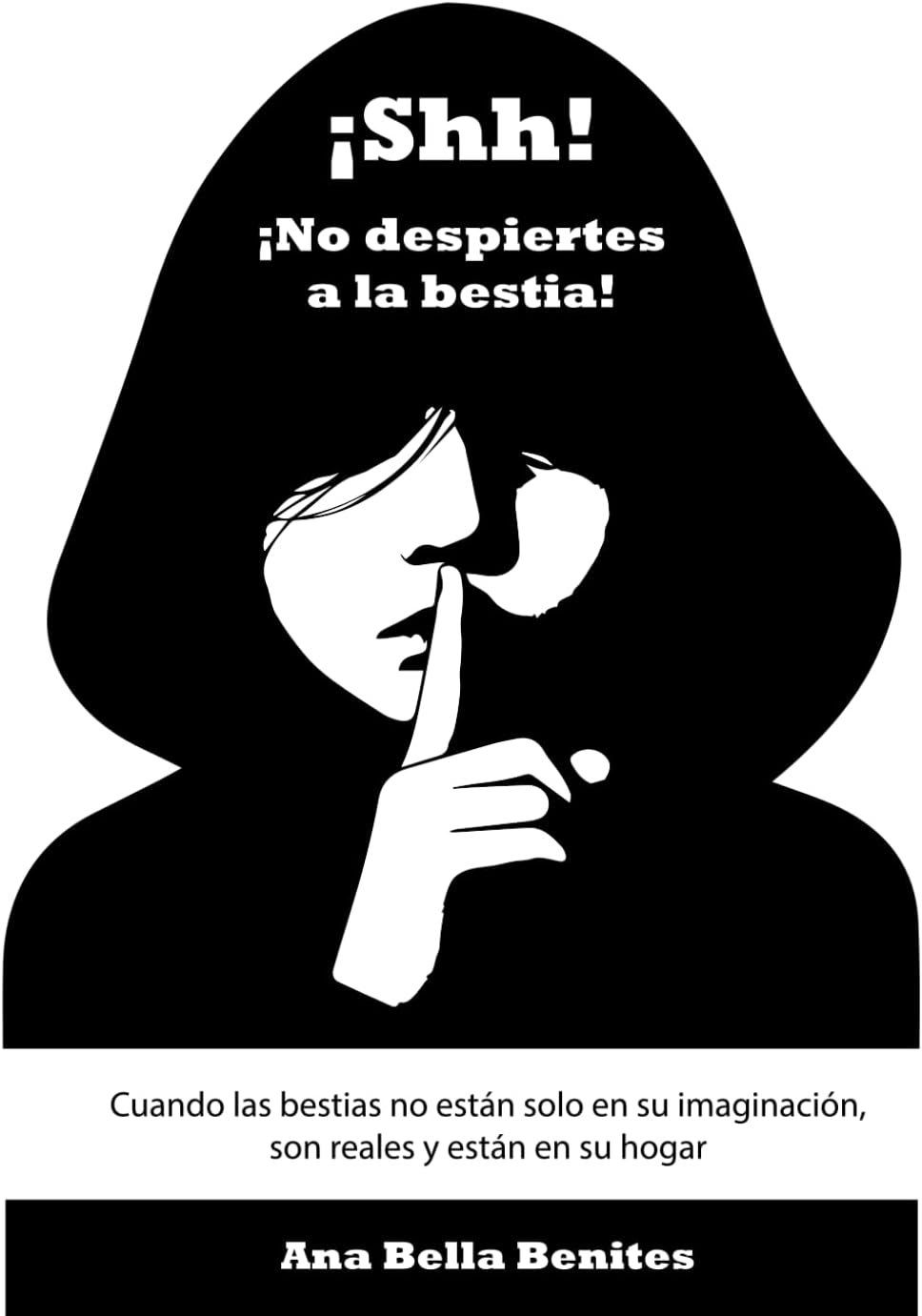 ¡Shh! ¡No despiertes a la bestia!: Cuando las bestias no están solo en su imaginación, son reales y están en su hogar. (Spanish Edition) Paperback – April 30, 2024
