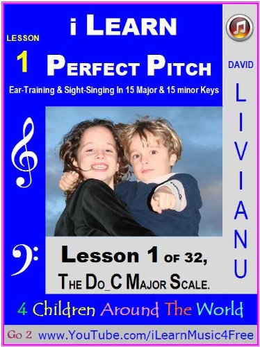 Lesson 1 , The Do_C Major Scale (i Learn Perfect Pitch, 32 Lessons)