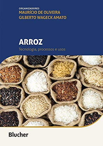 Arroz: Tecnologia, Processos e Usos