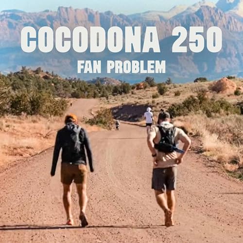 Cocodona Has a Fan Problem