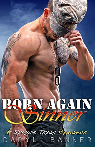 Born Again Sinner (A Spruce Texas Romance)