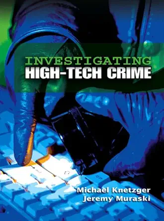 Investigating High-Tech Crime - Instructor Resources (Instructor's Manual + PowerPoint Presentations + Test Bank) - img