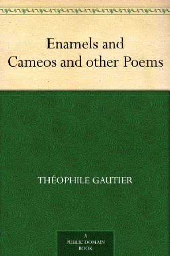 Cover of Enamels and Cameos and other Poems