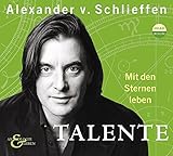  Astrologie & Leben: Mit den Sternen leben. Talente