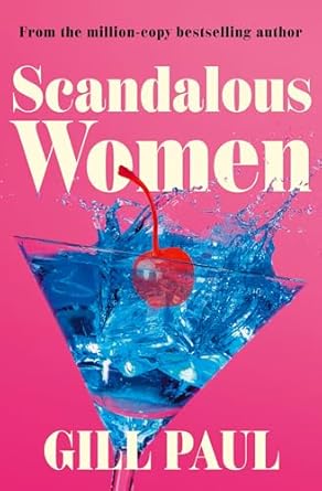 Scandalous Women: Mad Men meets book publishing in this juicy summer