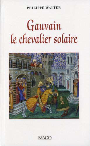 Gauvain, le chevalier solaire