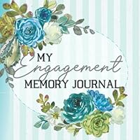 My Engagement Memory Journal: Engagement Gift For The Newly Engaged Bride Fill In Prompt Pages Turquoise Blue Watercolor Stripe B085R74SJ4 Book Cover