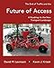 The End of Traffic and the Future of Access: A Roadmap to the New Transport Economy (Access Quartet) (Volume 1)
