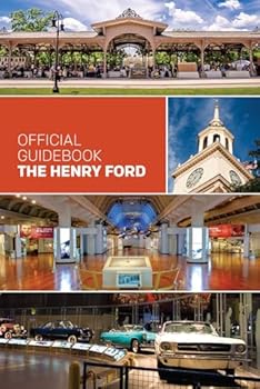 Paperback The Henry Ford Official Guidebook: Updated Edition Book