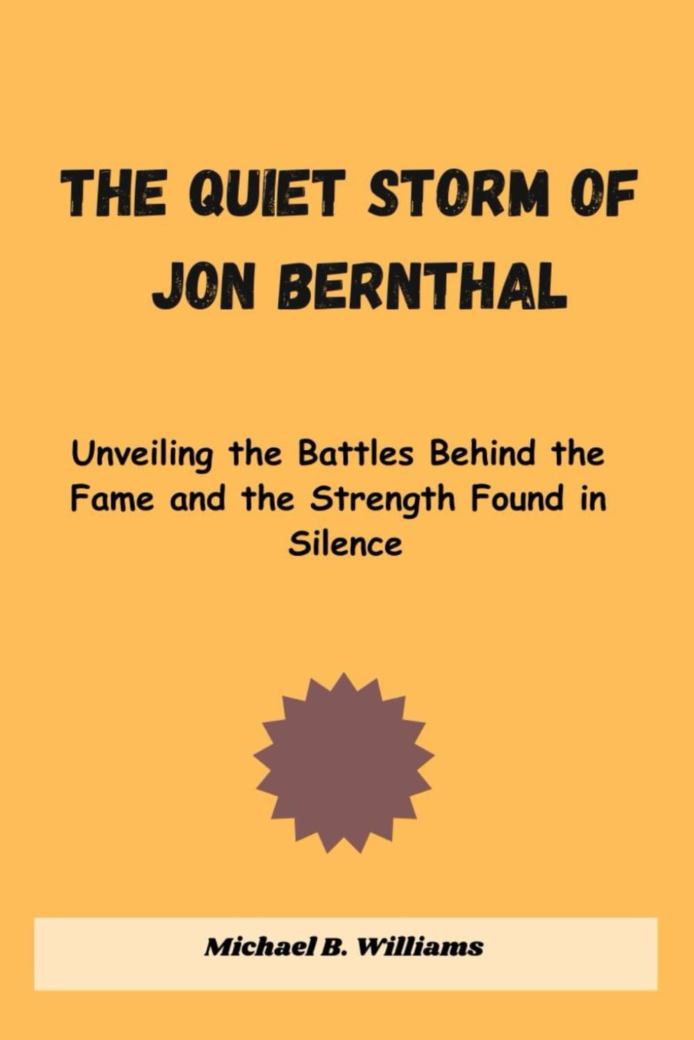 The Quiet Storm of Jon Bernthal: Unveiling the Battles Behind the Fame and the Strength Found in Silence