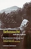  Sehnsucht nach dem Anderen - Eine Künstlerehe in Briefen 1909-1914: Hans Purrmann und Mathilde Vollmoeller-Purrmann (Edition Purrmann Briefe, 2)