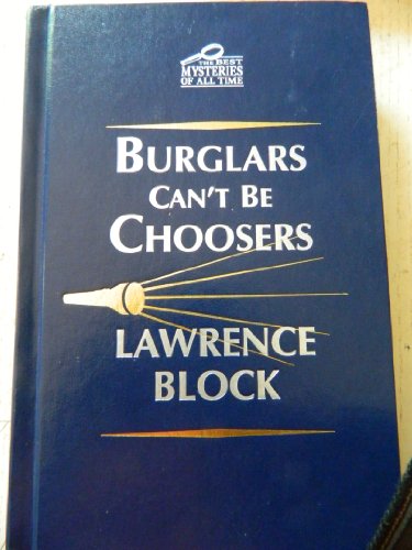 Burglars Can't Be Choosers B007ZDALRW Book Cover