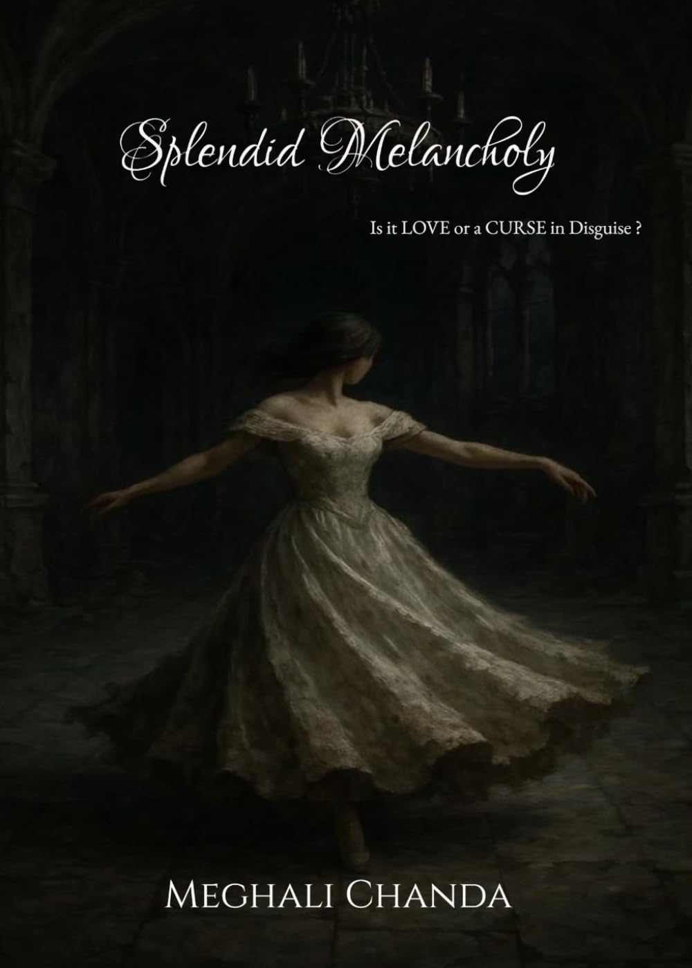 Splendid Melancholy: Is it LOVE or a CURSE in Disguise ?