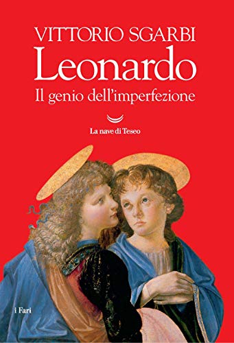 Leonardo. Il Genio Dell'imperfezione. Ediz. A Colori