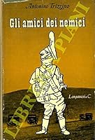 Gli amici dei nemici. B005WW4T4O Book Cover