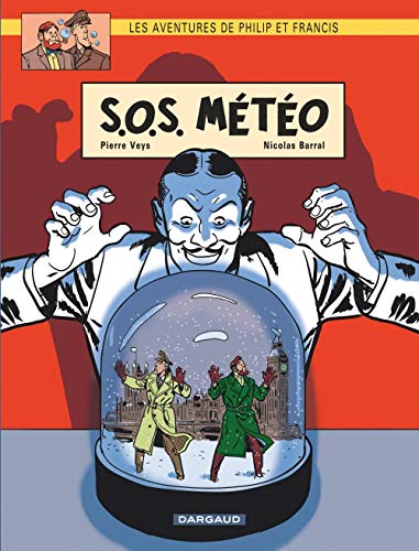Télécharger Aventures de Philip et Francis (Les) - tome 3 - S.O.S. Météo Francais PDF