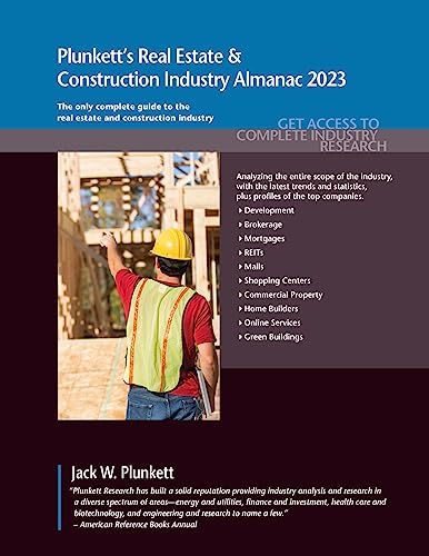 Plunkett's Real Estate & Construction Industry Almanac 2023: Real Estate & Construction Industry Market Research, Statistics, Trends & Leading Companies