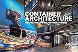  Container Architecture: Modular Construction Marvels