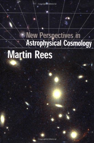 New Perspectives in Astrophysical Cosmology