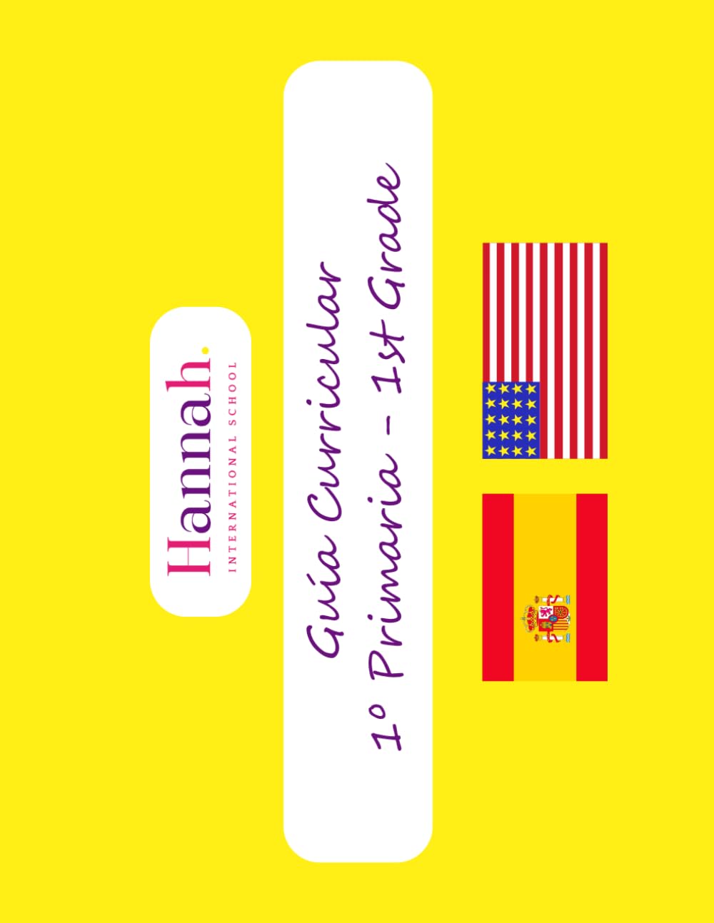 Guía Curricular 1º Primaria - 1st Grade: Contenidos básicos España-EEUU (Guías Curriculares - España/EEUU)