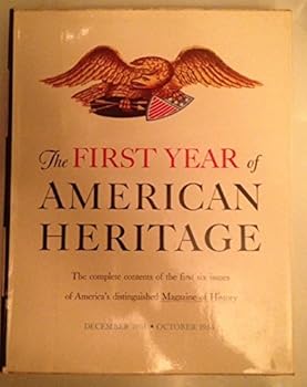 Hardcover The First Year of American Heritage (December 1954 -October 1955) Book