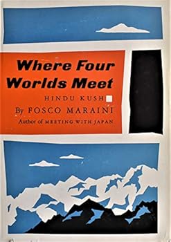 Hardcover Where Four World's Meet: Hindu Kush 1959 Book