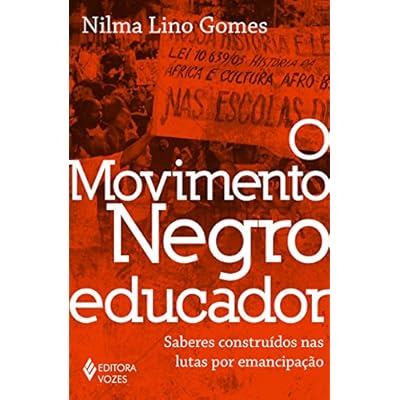 O movimento negro educador: Saberes construídos nas lutas por emancipação O movimento negro educador: Saberes construídos nas lutas por emancipação