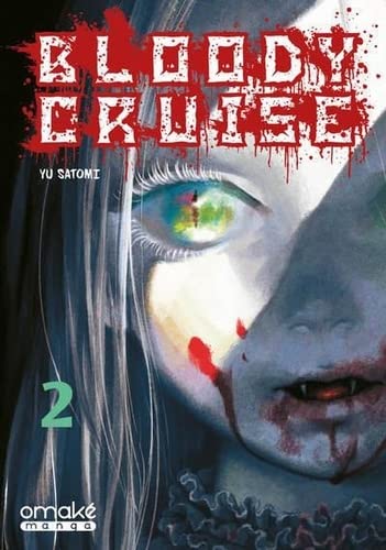 Bloody Cruise — Tome 2