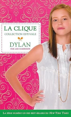 Dylan - la Clique - Collection estivale T2 [French] 2895659575 Book Cover