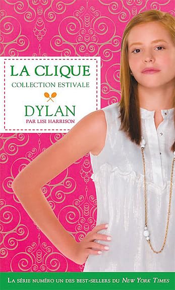 Dylan - la Clique - Collection estivale T2 Harrison, Lisi
