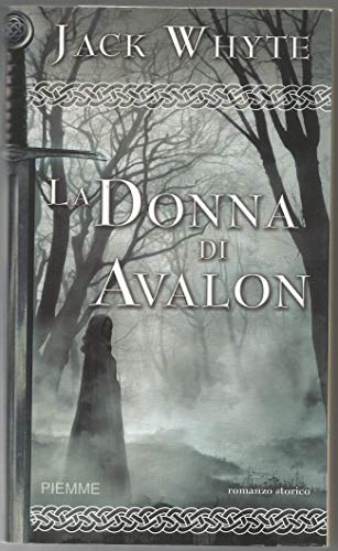  La donna di Avalon. Le cronache di Camelot (Vol. 2)