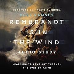Rembrandt Is in the Wind: Audio Study Audiolibro Por Russ Ramsey arte de portada