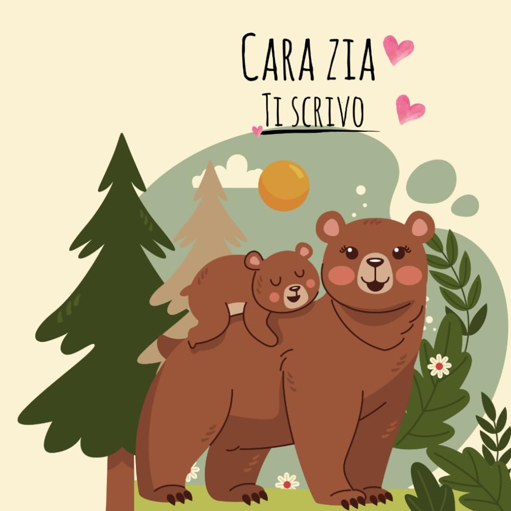 Cara Zia, Ti Scrivo: Un libro da compilare insieme per raccontarsi, emozionarsi e custodire i ricordi più belli