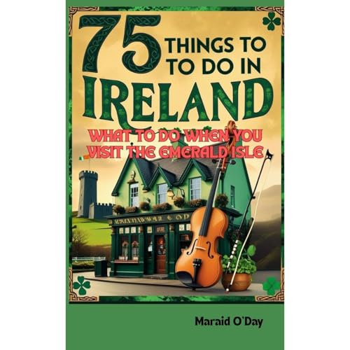 75 Things to Do In Ireland by Maraid O'Day episode artwork