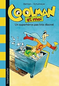 Paperback COOLMAN ET MOI, UN SUPERHÉROS PAS TRÈS DISCRET - T1 (BAY.AV.DIV.FICT) [French] Book