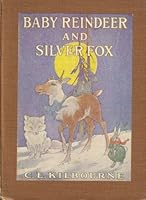 Baby Reindeer and Silver Fox B0013HNB5A Book Cover