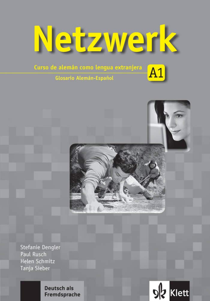 Netzwerk A1: Deutsch als Fremdsprache. Glossar Deutsch-Spanisch (Netzwerk: Deutsch als Fremdsprache)