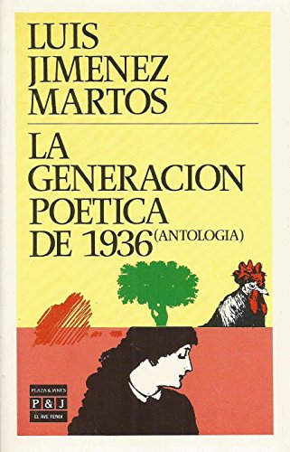 La Generacion poetica de 1936 : (antologia) [Spanish] B00DVXJ2UC Book Cover