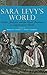 Sara Levy's World: Gender, Judaism, and the Bach Tradition in Enlightenment Berlin (Eastman Studies in Music) (Volume 145)