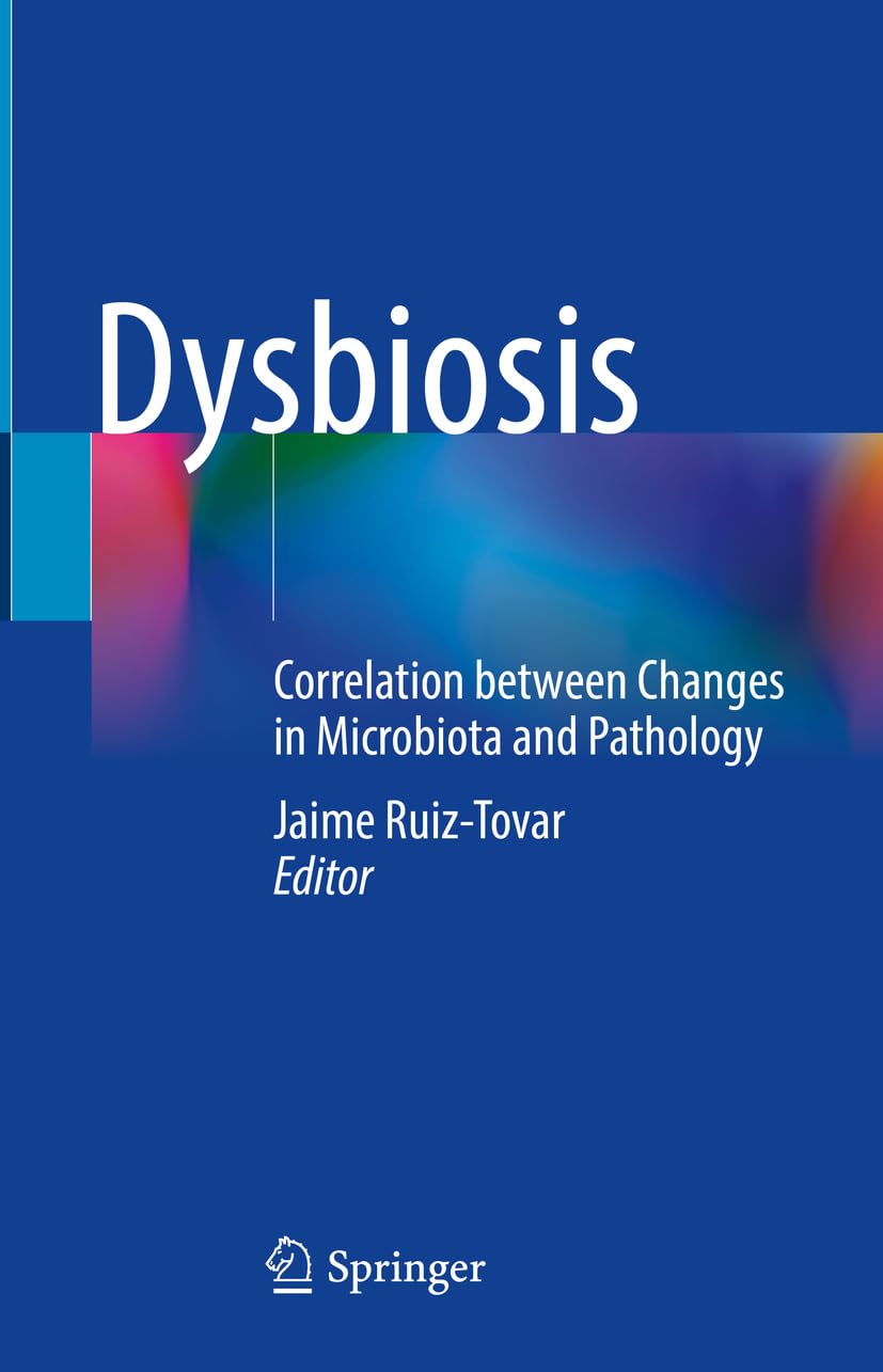 Dysbiosis: Correlation between Changes in Microbiota and Pathology (English Edition)