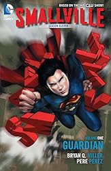 Smallville: Season 11 Vol. 1: The Guardian (Smallville Season 11)