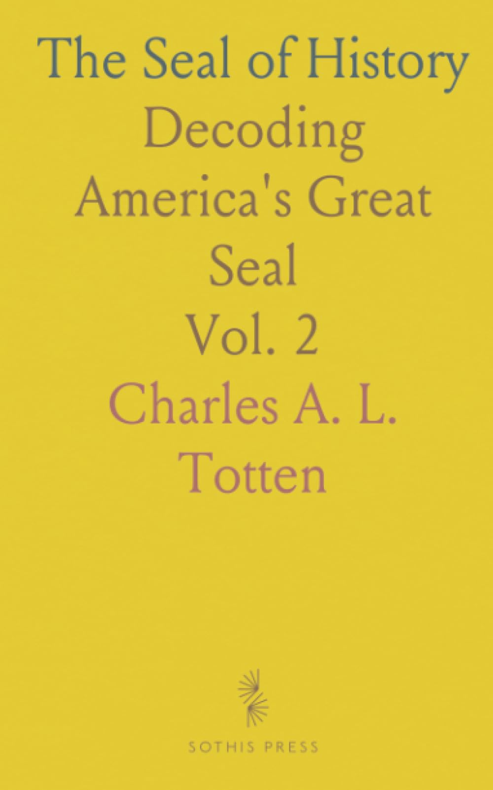 The Seal of History: Decoding America's Great Seal